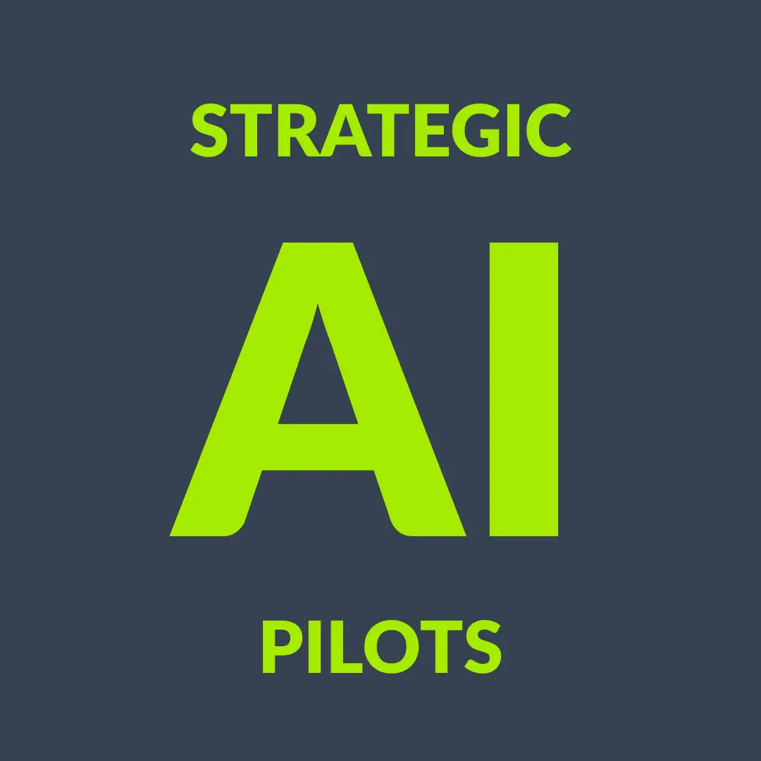 Black card with green text that reads_ 'Strategic AI Pilots'